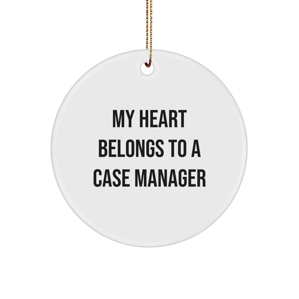 Case Manager Christmas Ornament Gift My Heart Belongs To a Case Manager - Image 1