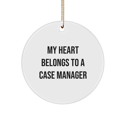 Case Manager Christmas Ornament Gift My Heart Belongs To a Case Manager - Image 1