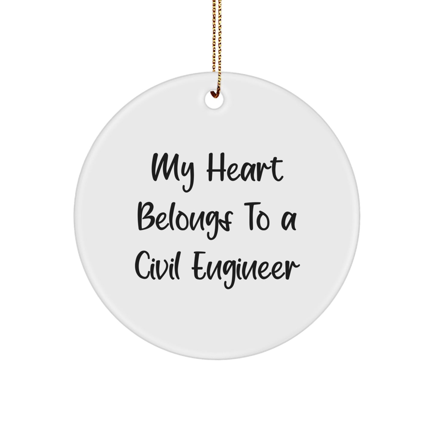 Funny Civil Engineer Gifts from Men - My Heart Belongs To A Civil Engineer Christmas Unique Circle Ornament for Civil Engineer Women - Image 1