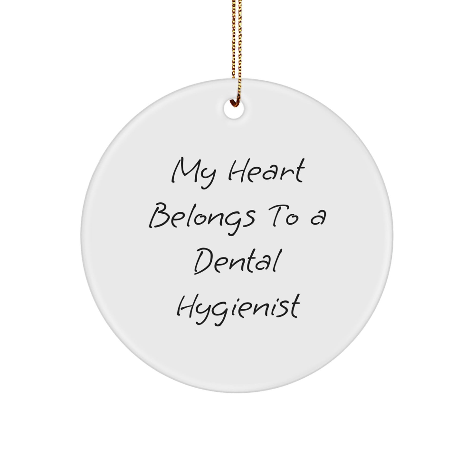 Funny Dental Hygienist Gifts from Friends, Unique Circle Ornament for Men, Women, Coworkers - 'My Heart Belongs To A Dental Hygienist' Christmas Unique Gifts - Image 1