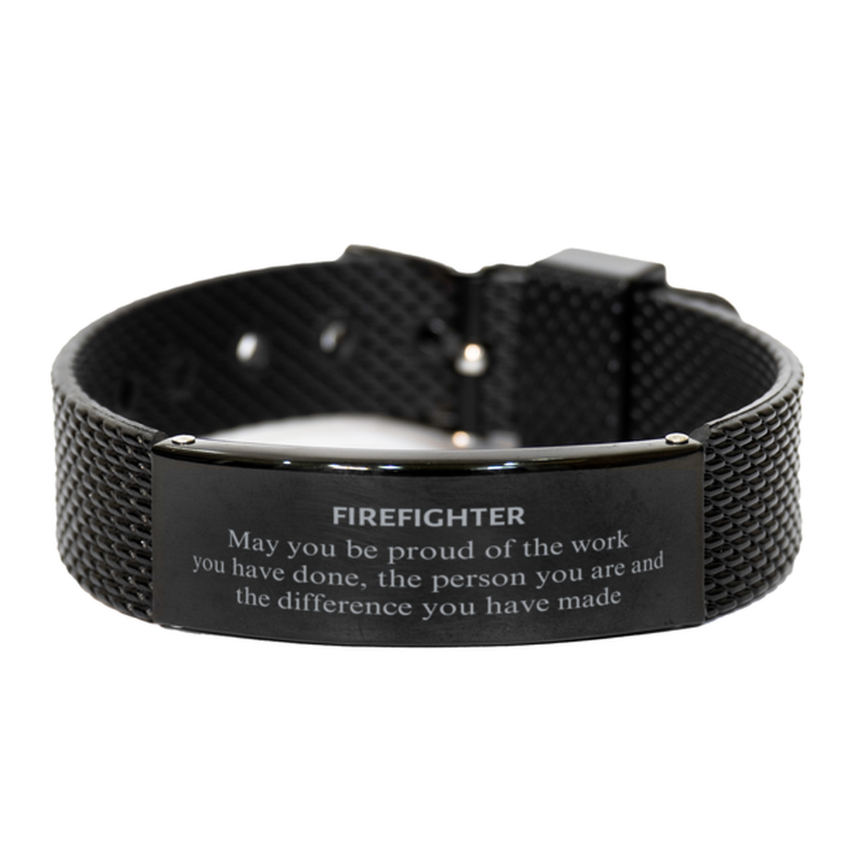 Firefighter May you be proud of the work you have done, Retirement Firefighter Black Shark Mesh Bracelet for Colleague Appreciation Gifts Amazing for Firefighter