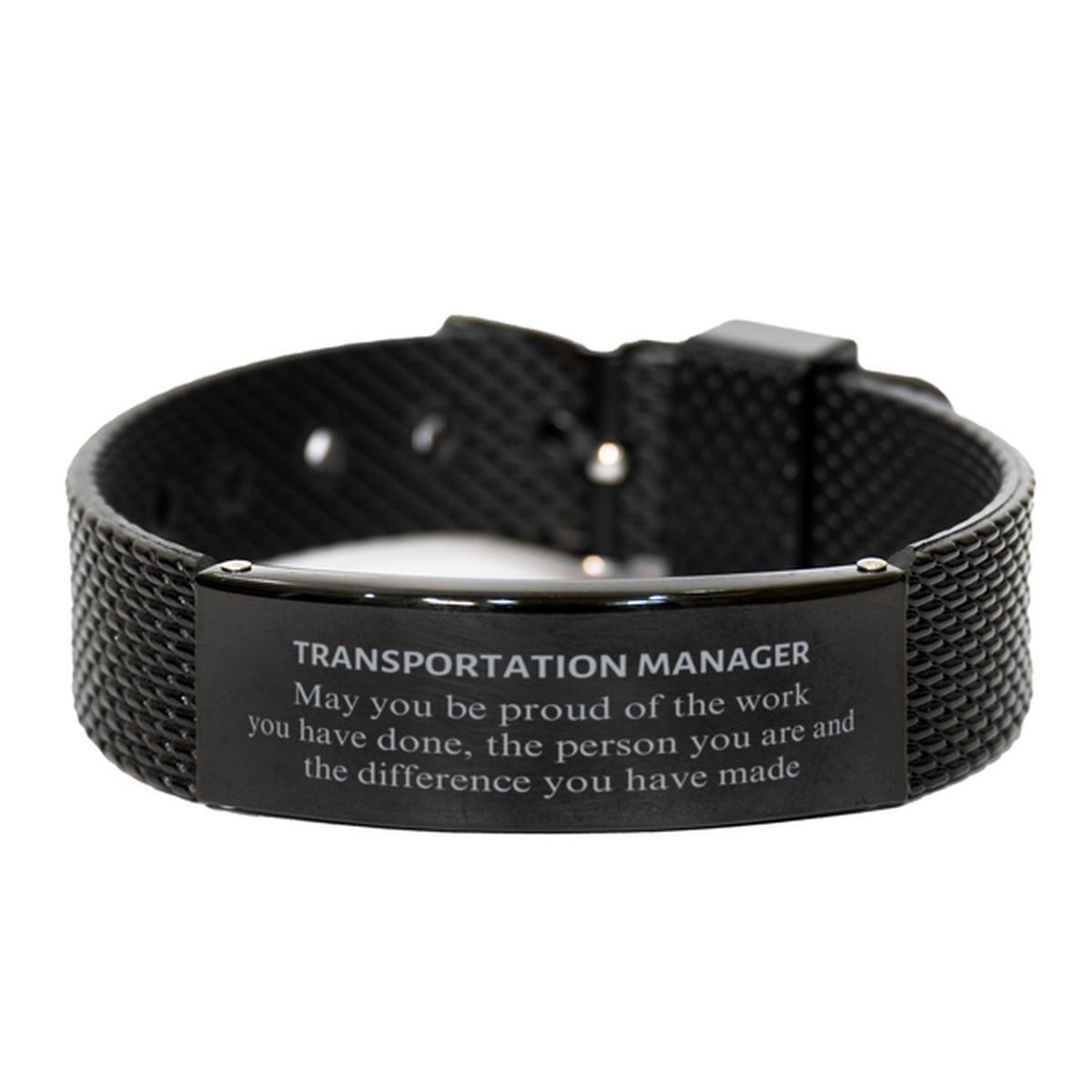 Transportation Manager May you be proud of the work you have done, Retirement Transportation Manager Black Shark Mesh Bracelet for Colleague Appreciation Gifts Amazing for Transportation Manager