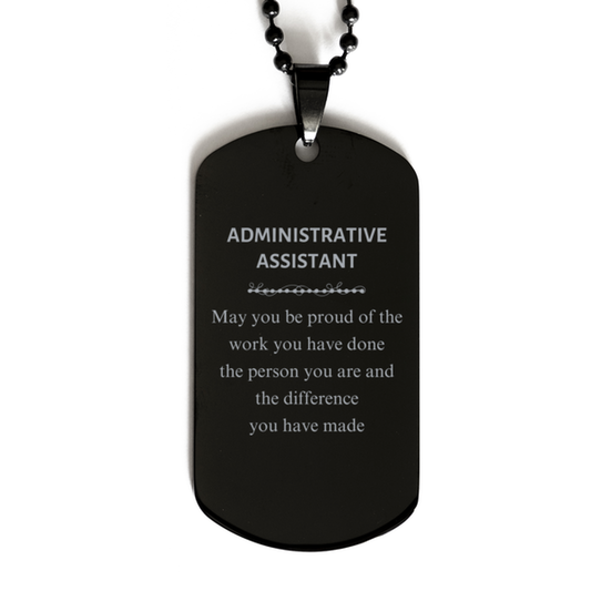 Administrative Assistant Dog Tag Necklace - May You Be Proud | Retirement Gift