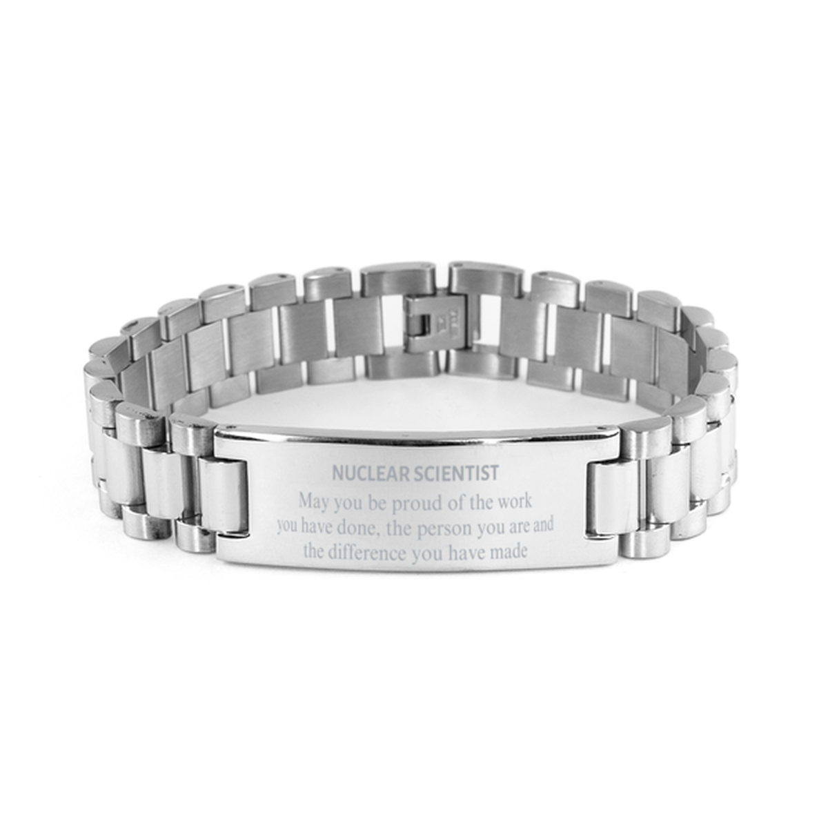 Nuclear Scientist Stainless Steel Bracelet - 'May you be proud of the work you have done' | Retirement Gift