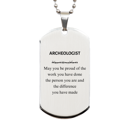 Archeologist Silver Dog Tag Necklace - May You Be Proud | Retirement Gift