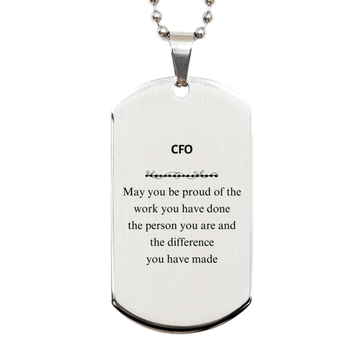 CFO May you be proud of the work you have done, Retirement CFO Silver Dog Tag for Colleague Appreciation Gifts Amazing for CFO