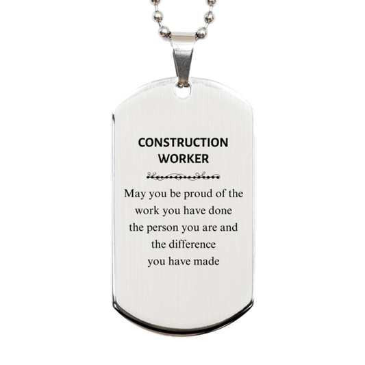 Construction Worker Silver Dog Tag Necklace - Proud of Your Work | Retirement Gift