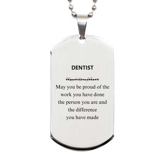 Dentist Silver Dog Tag Necklace - May You Be Proud | Retirement Gift