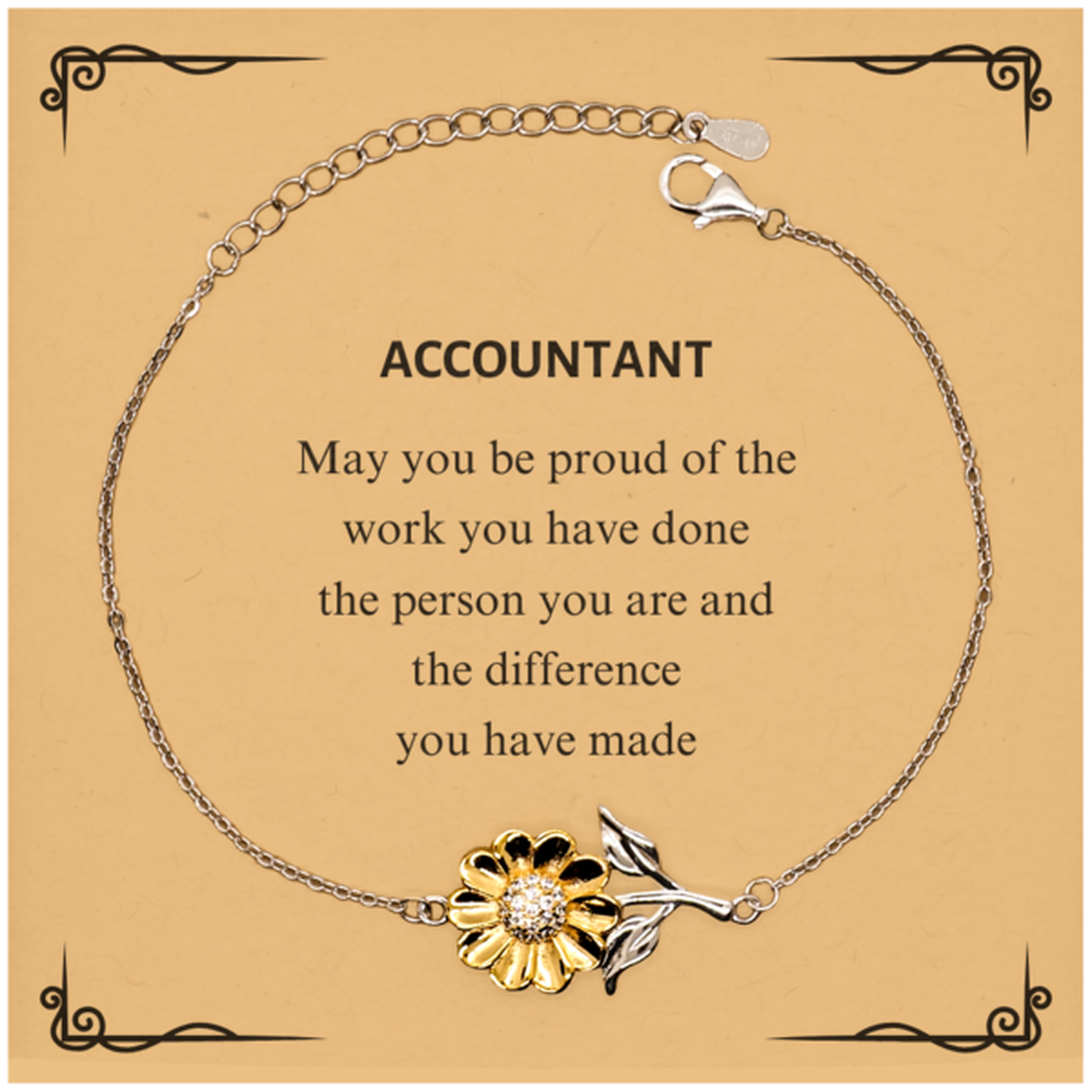 Accountant May you be proud of the work you have done, Retirement Accountant Sunflower Bracelet for Colleague Appreciation Gifts Amazing for Accountant