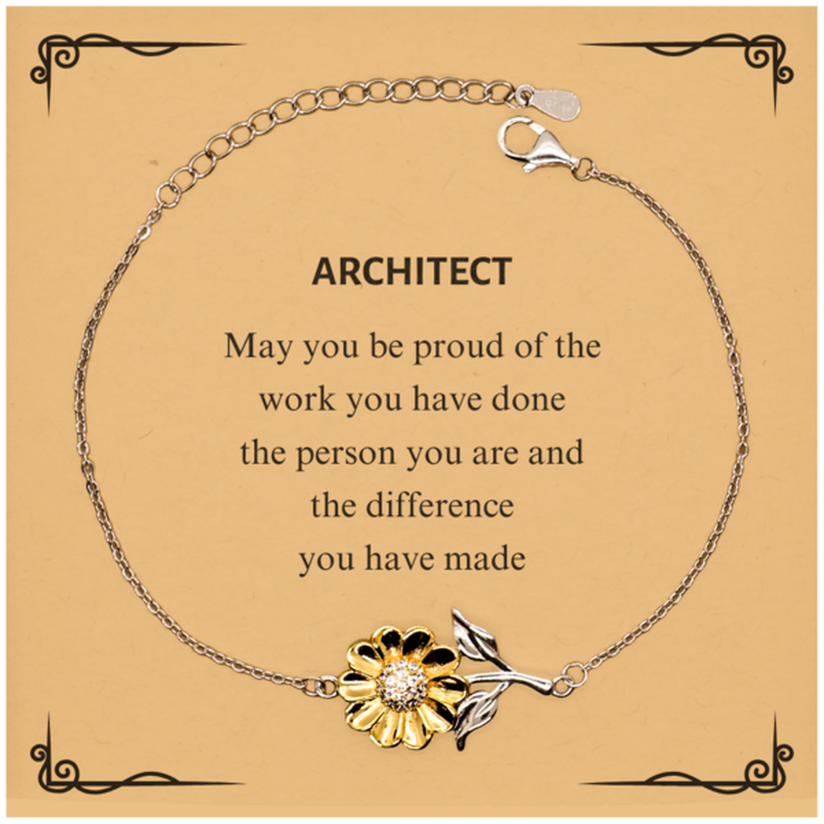 Architect May you be proud of the work you have done, Retirement Architect Sunflower Bracelet for Colleague Appreciation Gifts Amazing for Architect
