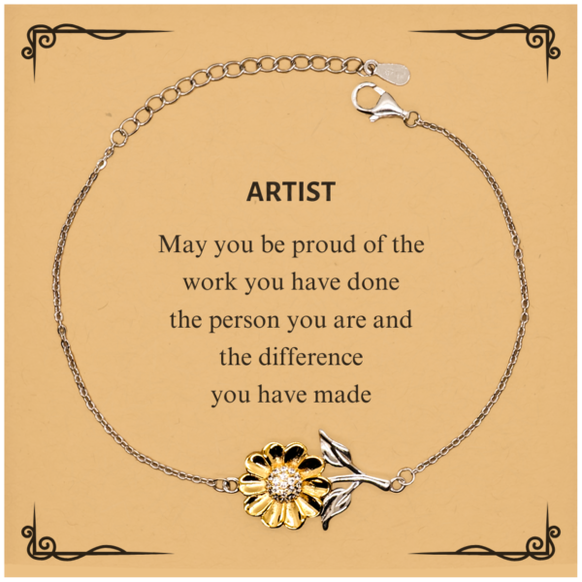 Artist May you be proud of the work you have done, Retirement Artist Sunflower Bracelet for Colleague Appreciation Gifts Amazing for Artist