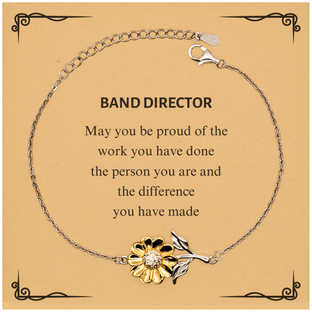 Band Director May you be proud of the work you have done, Retirement Band Director Sunflower Bracelet for Colleague Appreciation Gifts Amazing for Band Director