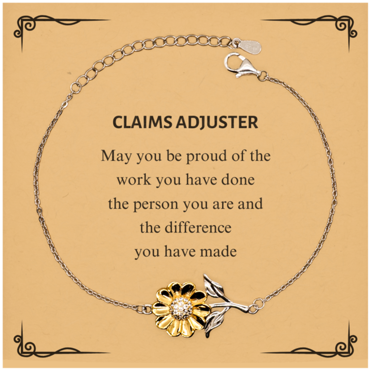 Claims Adjuster May you be proud of the work you have done, Retirement Claims Adjuster Sunflower Bracelet for Colleague Appreciation Gifts Amazing for Claims Adjuster