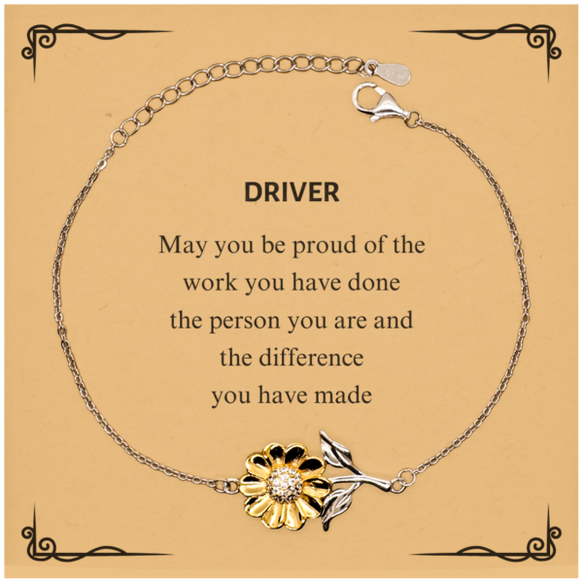 Driver May you be proud of the work you have done, Retirement Driver Sunflower Bracelet for Colleague Appreciation Gifts Amazing for Driver