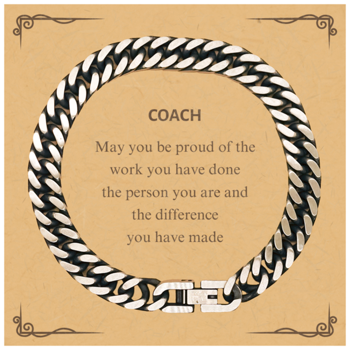 Coach May you be proud of the work you have done, Retirement Coach Cuban Link Chain Bracelet for Colleague Appreciation Gifts Amazing for Coach