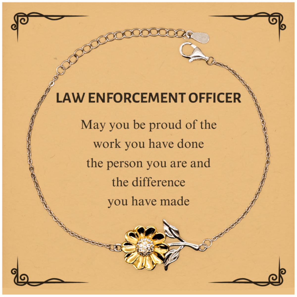 Law Enforcement Officer May you be proud of the work you have done, Retirement Law Enforcement Officer Sunflower Bracelet for Colleague Appreciation Gifts Amazing for Law Enforcement Officer