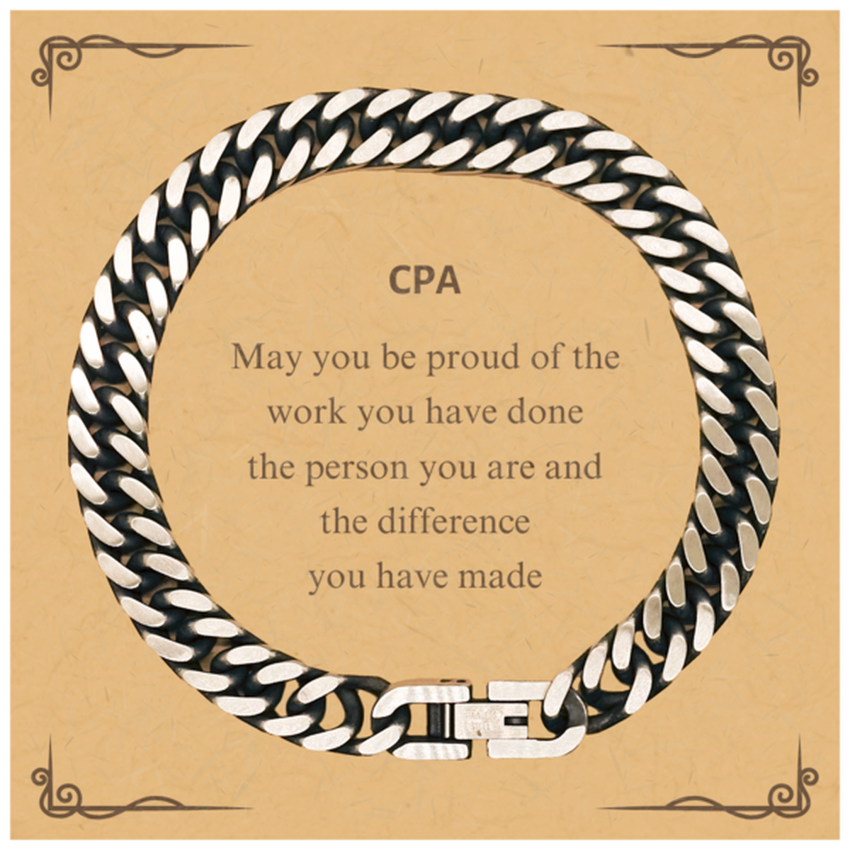 CPA May you be proud of the work you have done, Retirement CPA Cuban Link Chain Bracelet for Colleague Appreciation Gifts Amazing for CPA