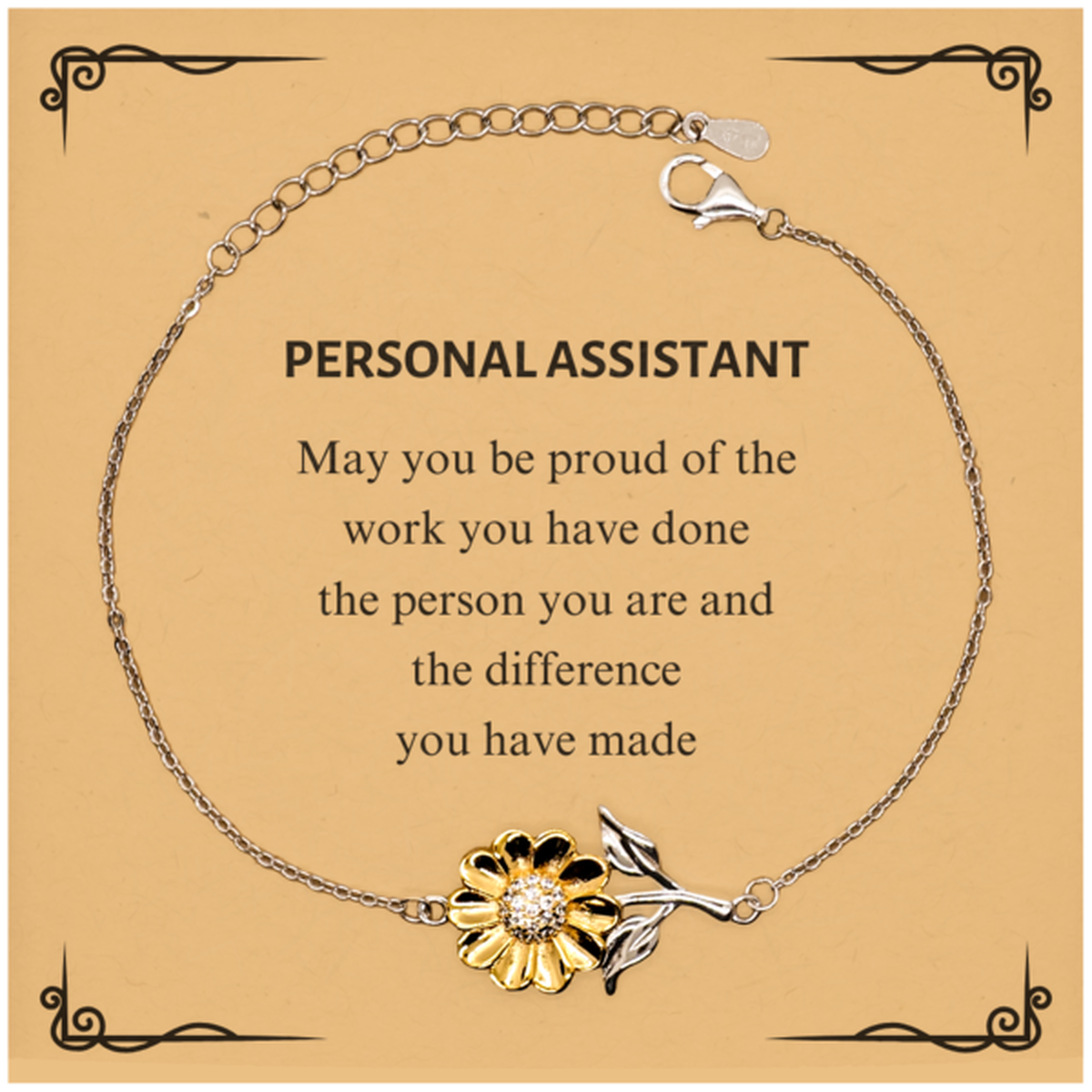 Personal Assistant May you be proud of the work you have done, Retirement Personal Assistant Sunflower Bracelet for Colleague Appreciation Gifts Amazing for Personal Assistant