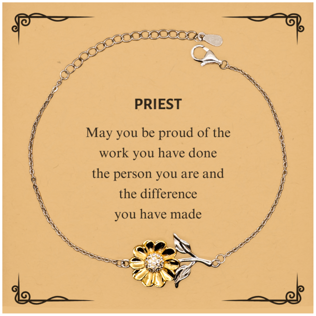 Priest May you be proud of the work you have done, Retirement Priest Sunflower Bracelet for Colleague Appreciation Gifts Amazing for Priest