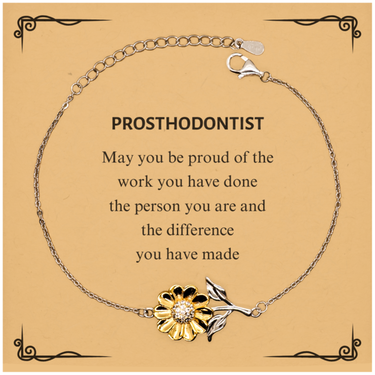 Prosthodontist Sunflower Bracelet - May You Be Proud | Retirement Gift