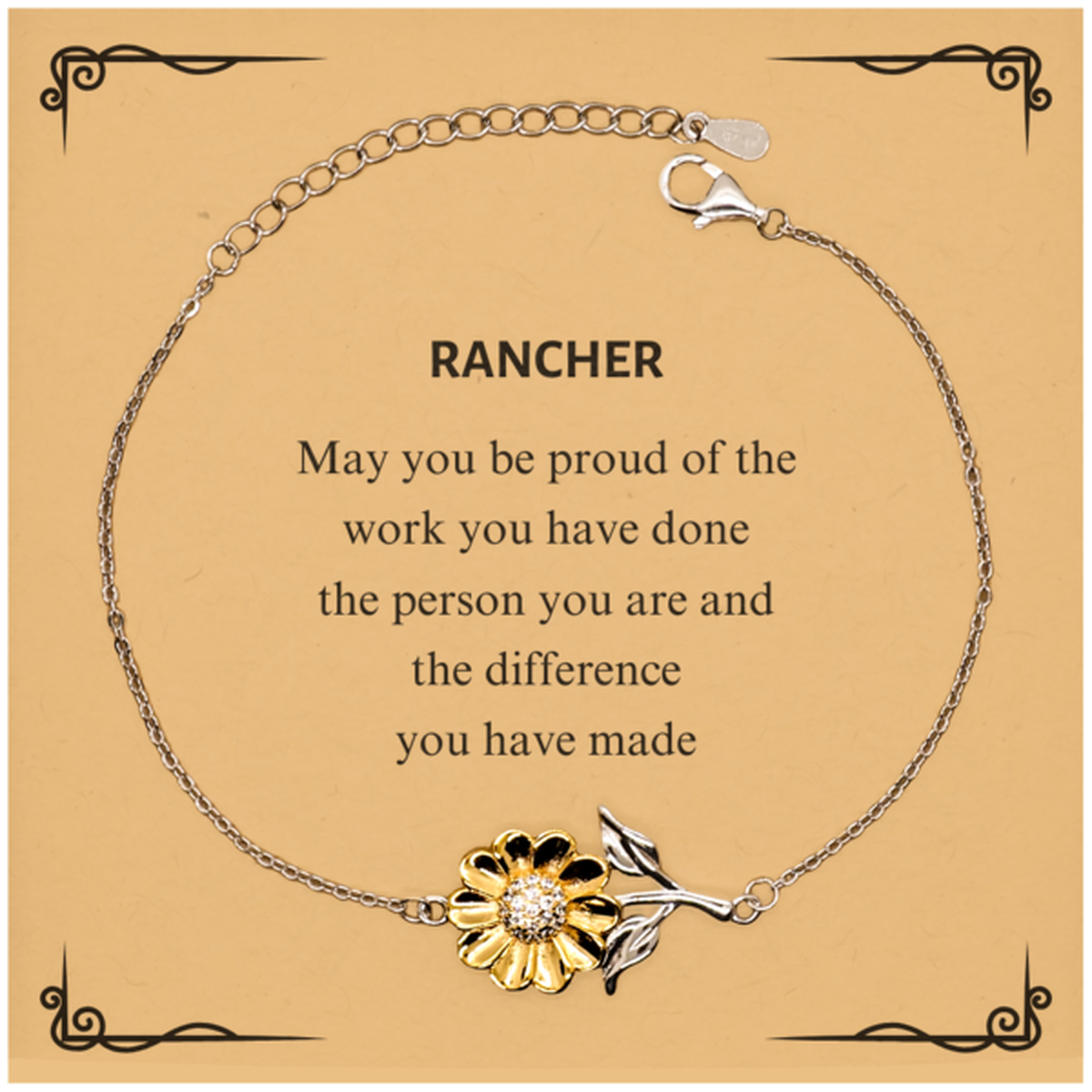 Rancher May you be proud of the work you have done, Retirement Rancher Sunflower Bracelet for Colleague Appreciation Gifts Amazing for Rancher