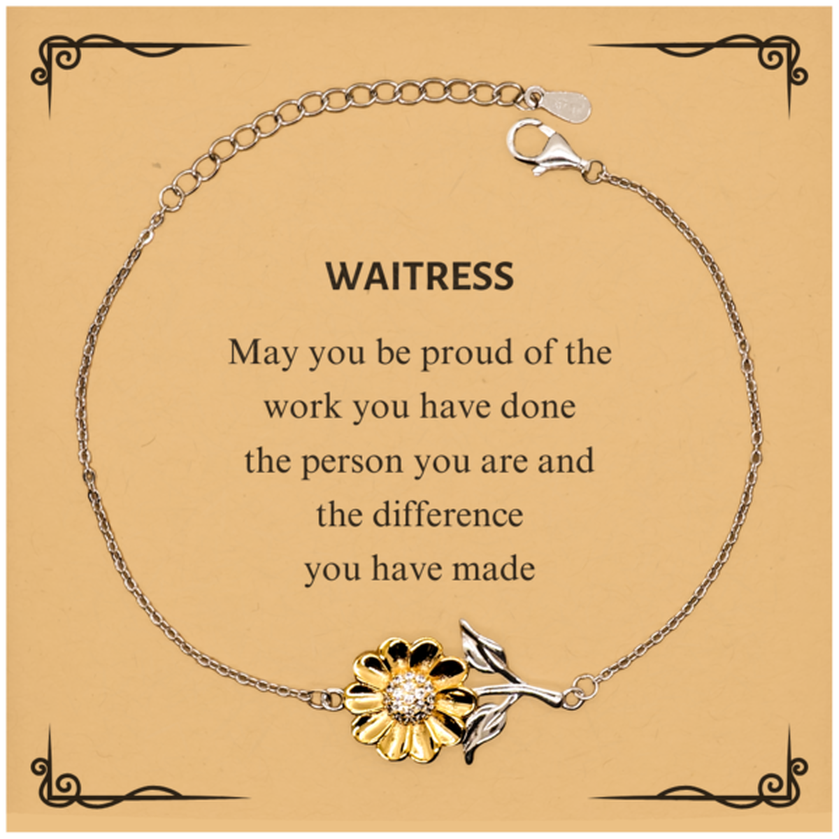 Waitress May you be proud of the work you have done, Retirement Waitress Sunflower Bracelet for Colleague Appreciation Gifts Amazing for Waitress