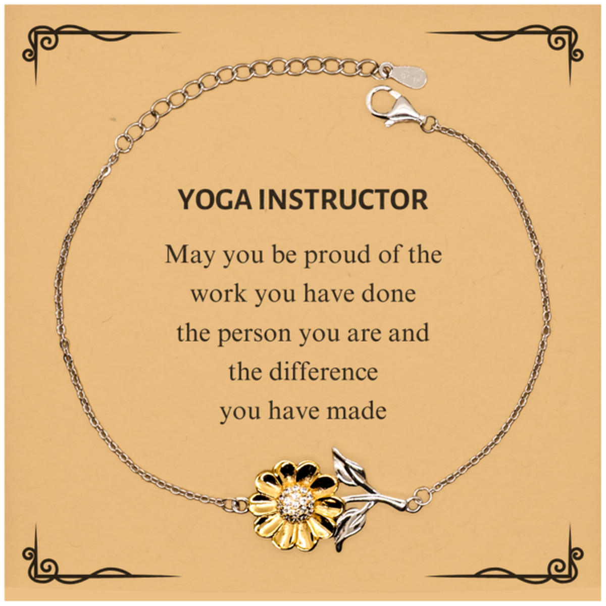 Yoga Instructor May you be proud of the work you have done, Retirement Yoga Instructor Sunflower Bracelet for Colleague Appreciation Gifts Amazing for Yoga Instructor