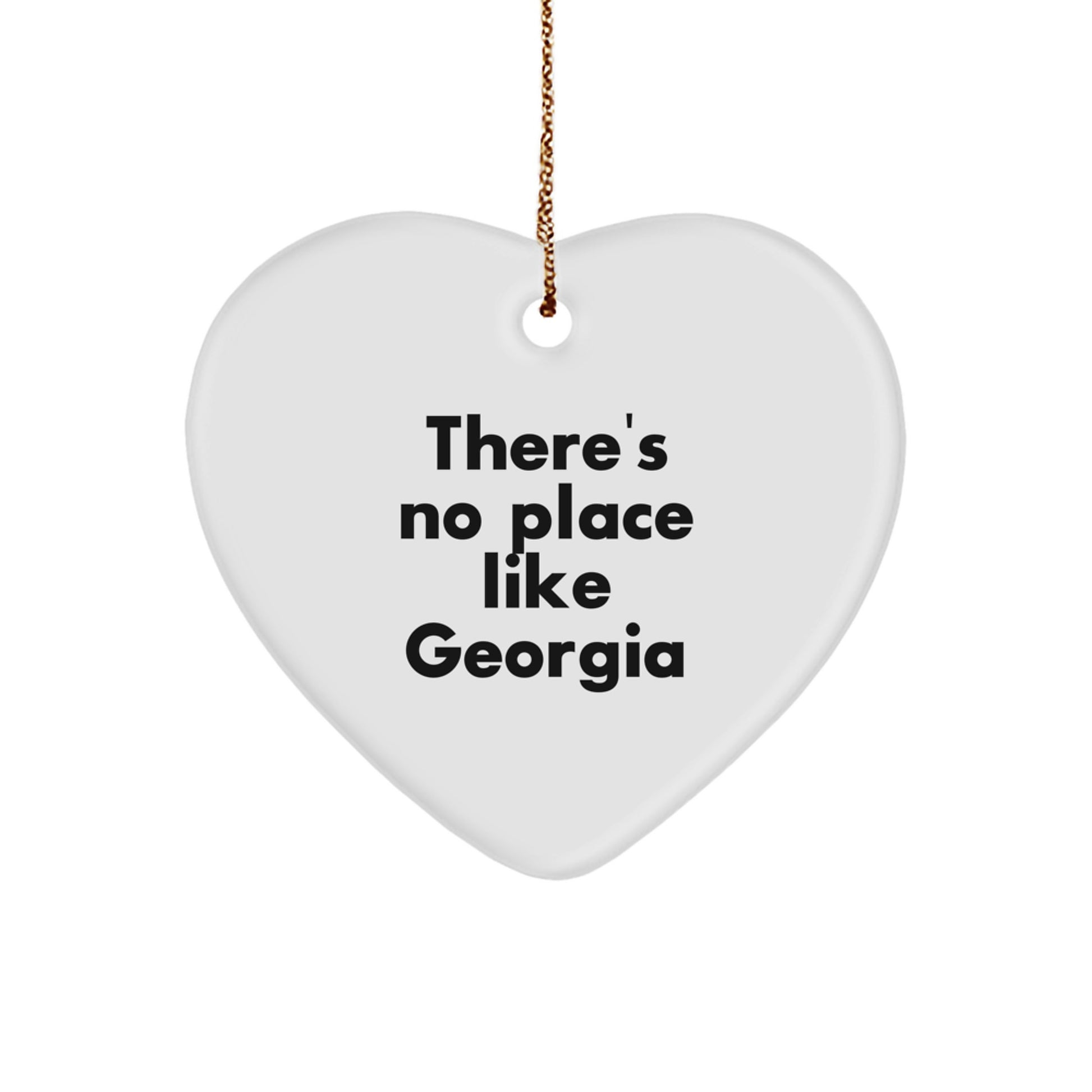 Funny Georgia Heart Ornament Gifts from Friends to Family - There's No Place Like Georgia Christmas Unique Gifts - Image 1