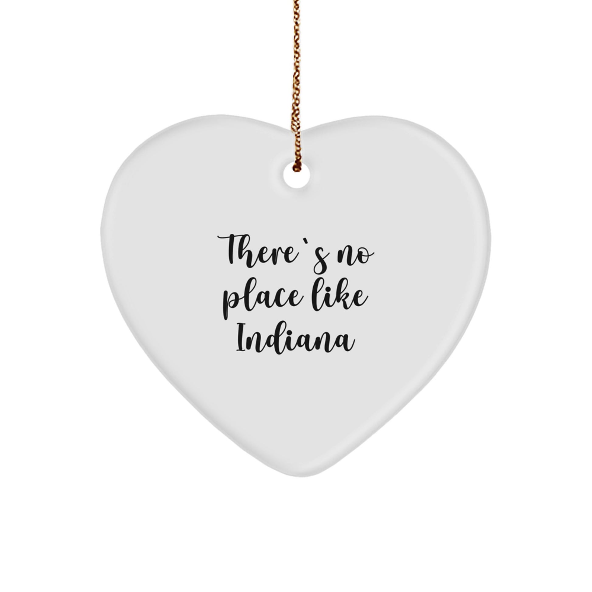 Funny Indiana Gifts from Friends, Heart Ornament Quote There's No Place Like Indiana, Unique Christmas Unique Gifts for Men Women Family - Image 1
