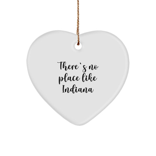 Funny Indiana Gifts from Friends, Heart Ornament Quote There's No Place Like Indiana, Unique Christmas Unique Gifts for Men Women Family - Image 1