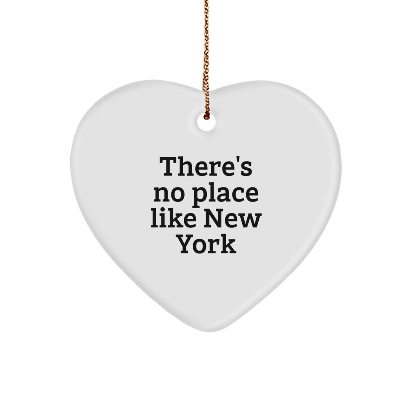 New York Heart Ornament Gifts from Men to Friends with Funny Quote There's No Place Like New York - Christmas Unique Gift for Family - Image 1