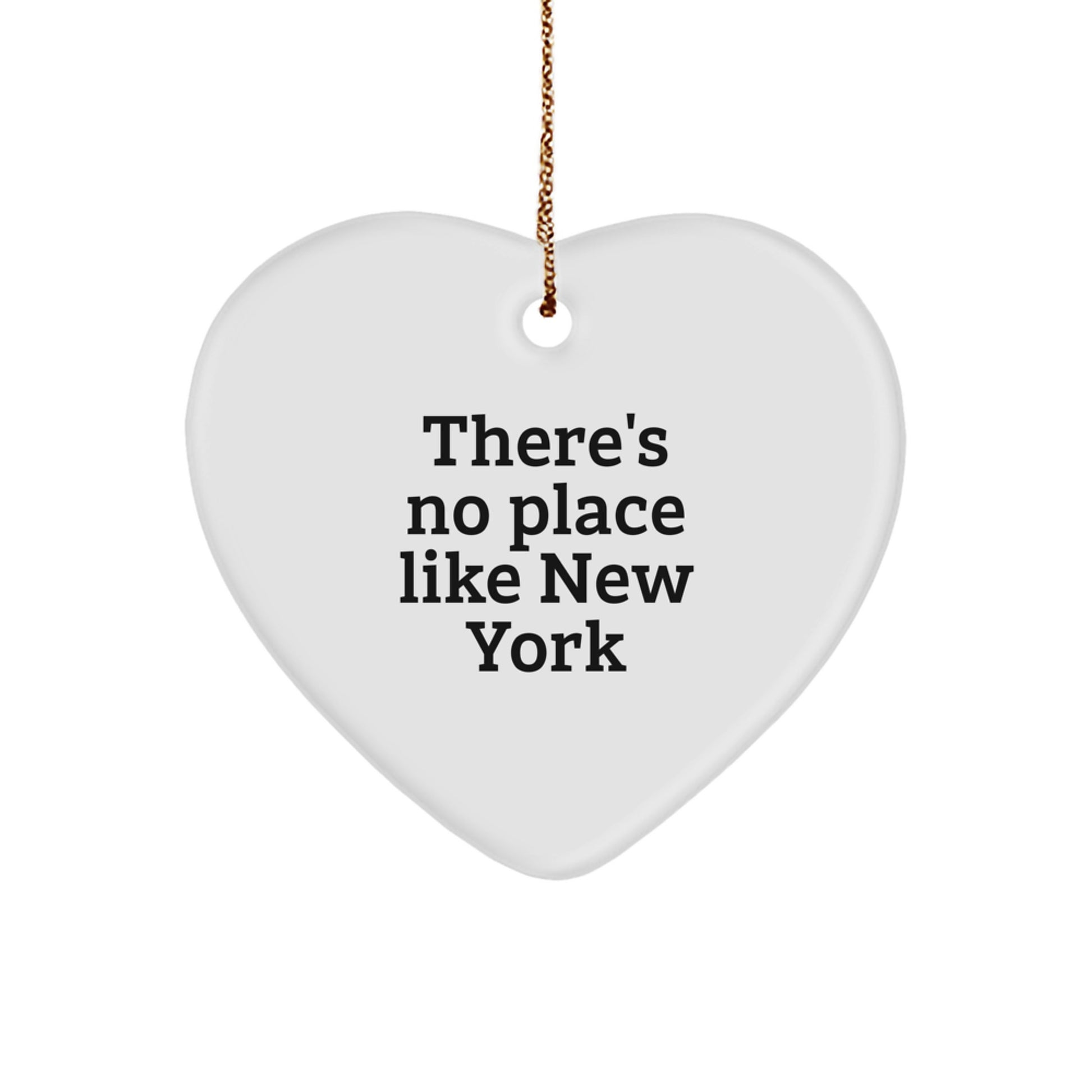 New York Heart Ornament Gifts from Men to Friends with Funny Quote There's No Place Like New York - Christmas Unique Gift for Family - Image 1