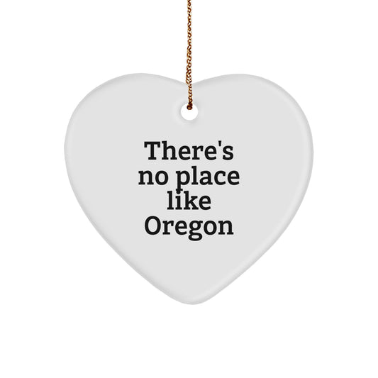 Oregon Gifts - Funny Heart Ornament with There's No Place Like Oregon Quote, Perfect Christmas Unique Gifts from Friends and Family, Heart Shaped Decoration MDF Material - Image 1