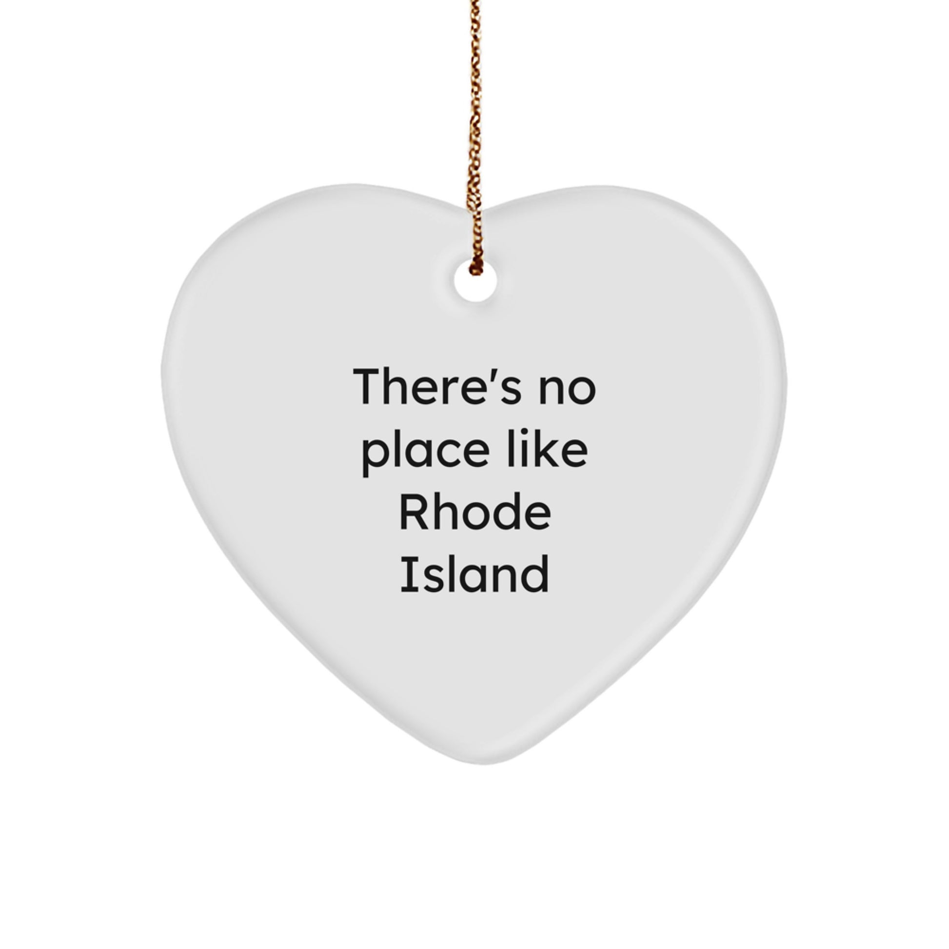 Funny 'There's No Place Like Rhode Island' Heart Ornament Gifts from Family to Rhode Island Men and Women - Image 1