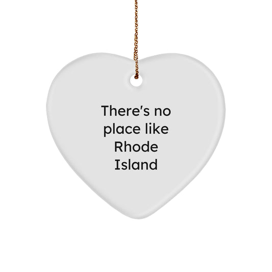 Funny 'There's No Place Like Rhode Island' Heart Ornament Gifts from Family to Rhode Island Men and Women - Image 1