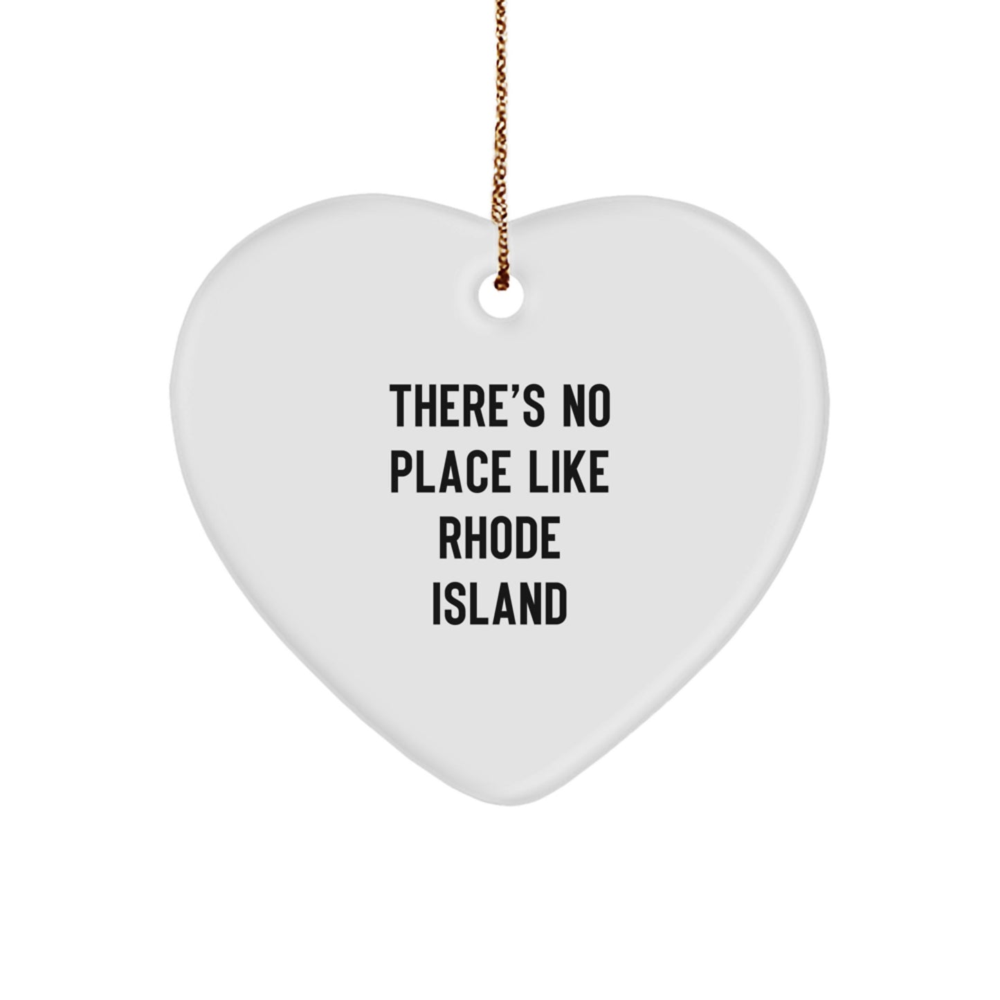 Funny Rhode Island Heart Ornament Gifts from Men to Friends - There's No Place Like Rhode Island Christmas Unique Gifts - Image 1