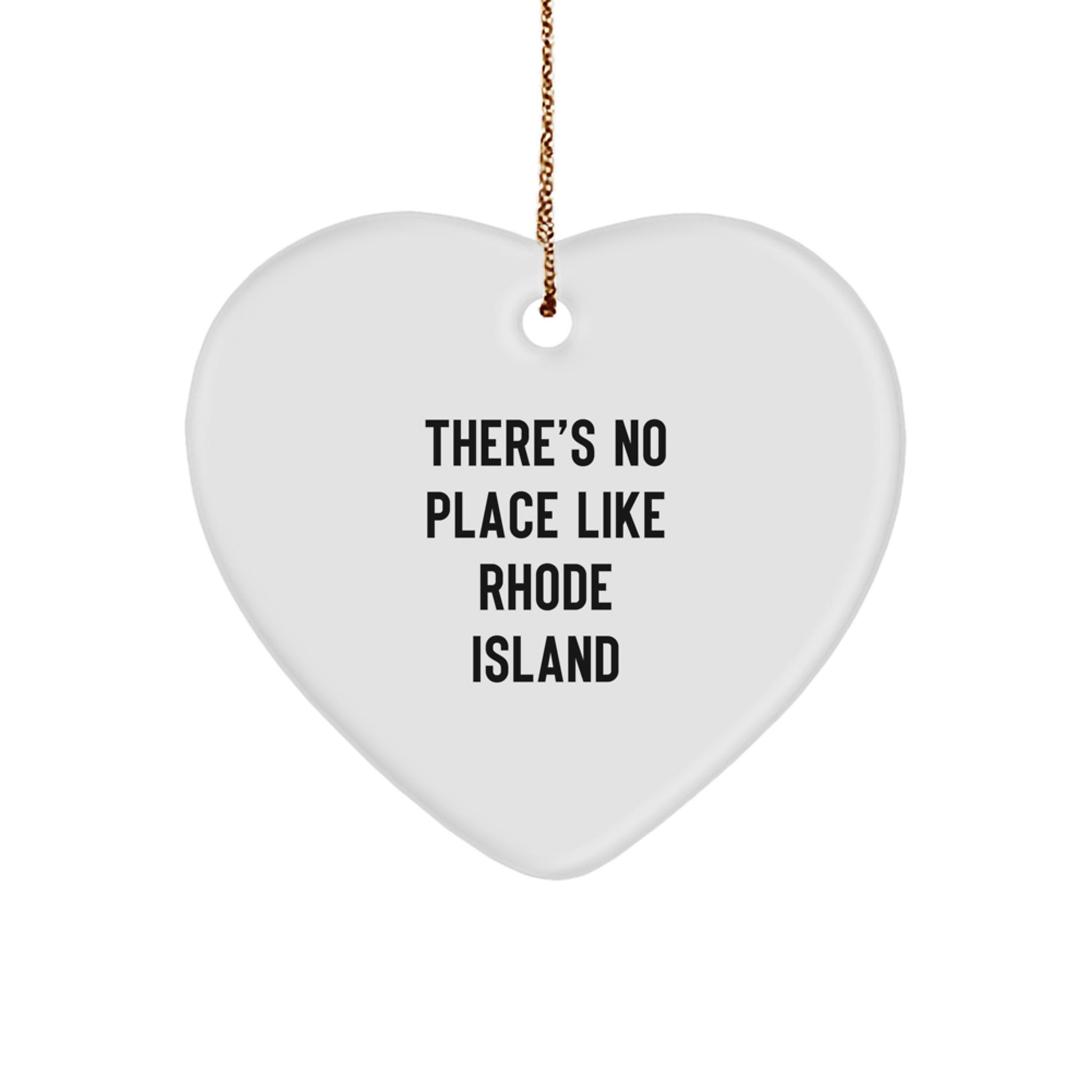 Funny Rhode Island Heart Ornament Gifts from Men to Friends - There's No Place Like Rhode Island Christmas Unique Gifts - Image 1