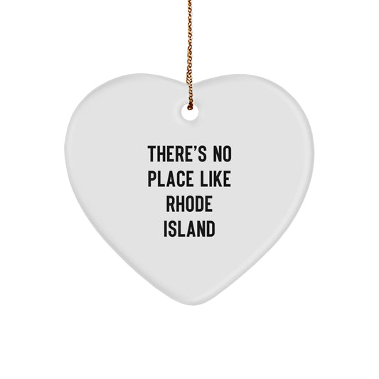 Funny Rhode Island Heart Ornament Gifts from Men to Friends - There's No Place Like Rhode Island Christmas Unique Gifts - Image 1