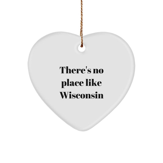 Funny Wisconsin Gifts for Men from Heart Ornament Lover - 'There's No Place Like Wisconsin' Christmas Unique Gifts - Image 1