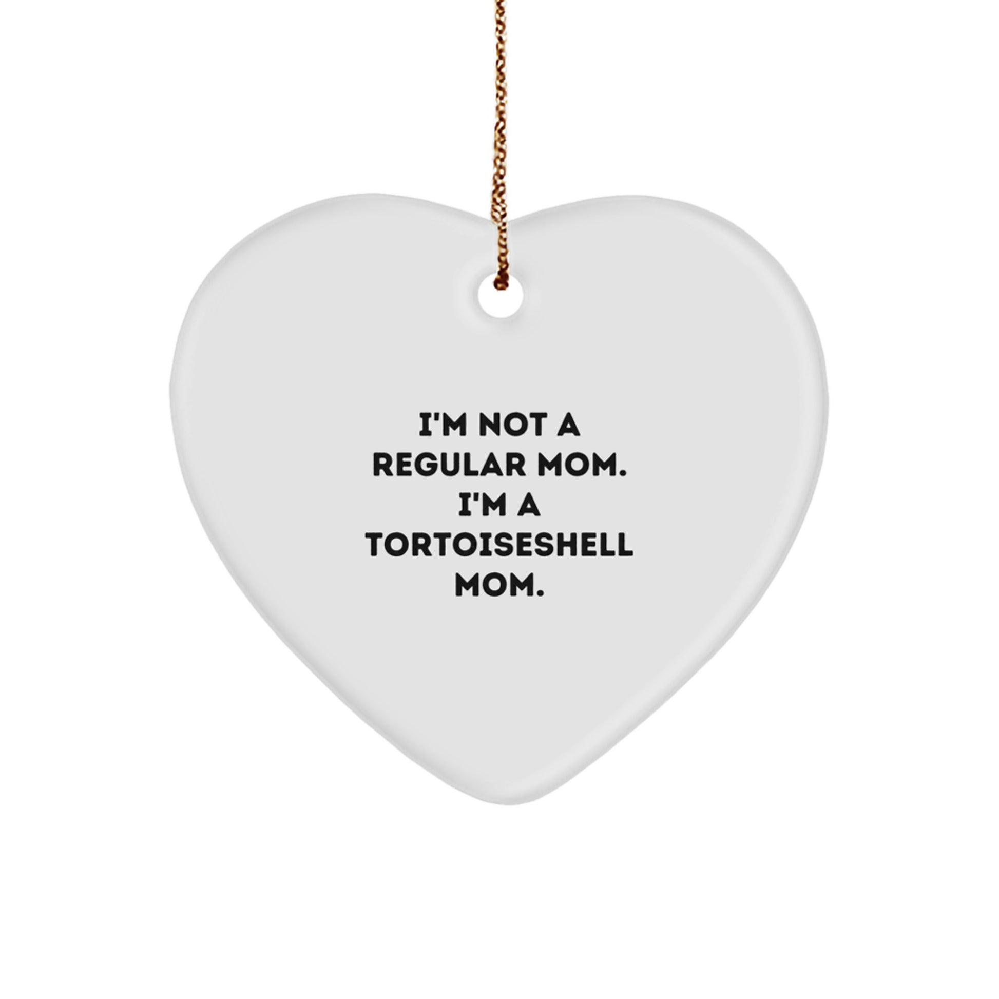 Funny Tortoiseshell Cat Mom Gifts for Christmas Unique Heart Ornaments from Friends for Tortoiseshell Cat Lovers - Image 1