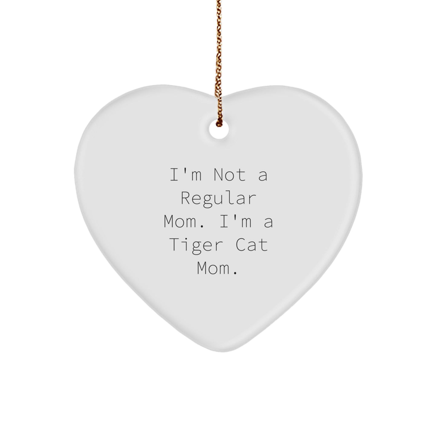 Funny Tiger Cat Mom Gifts, Heart Ornament for Tiger Cat Lovers, Funny Christmas Unique Gifts from Family, Friends, Men, Women to Tiger Cat Enthusiasts - Image 1