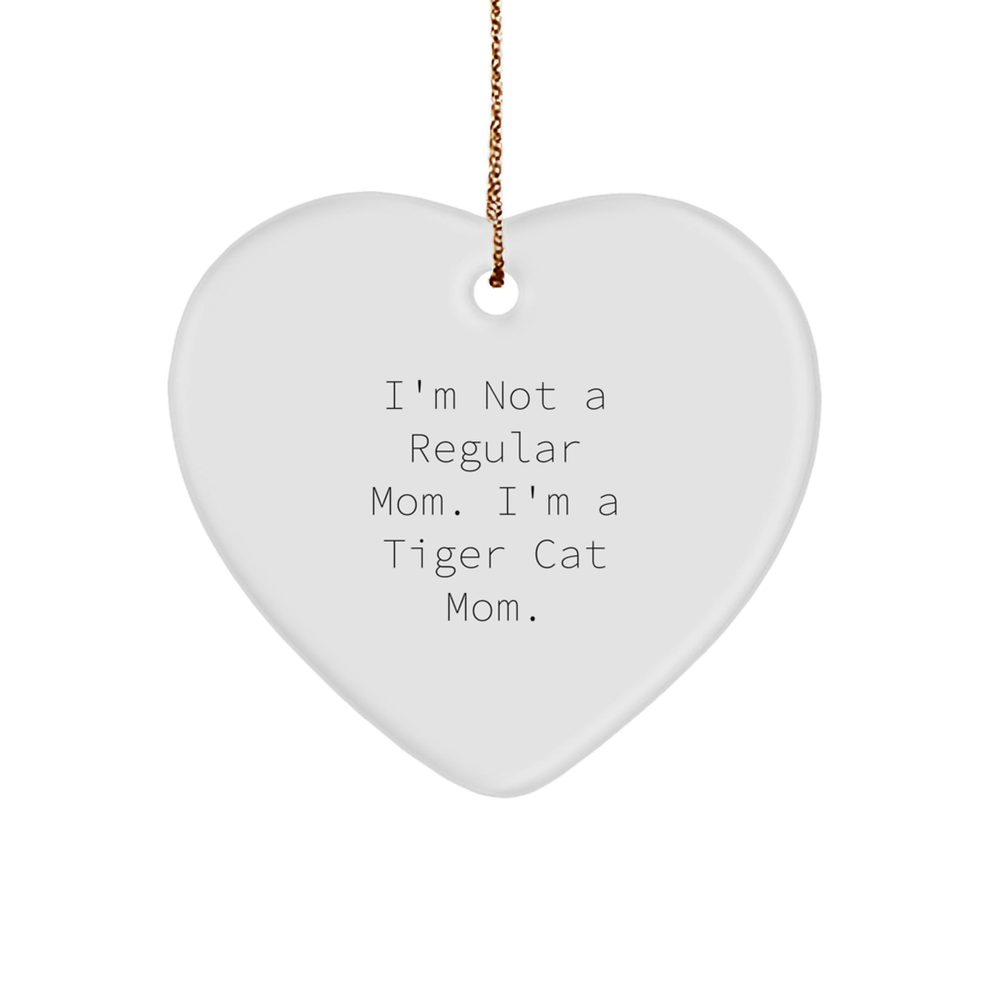 Funny Tiger Cat Mom Gifts, Heart Ornament for Tiger Cat Lovers, Funny Christmas Unique Gifts from Family, Friends, Men, Women to Tiger Cat Enthusiasts - Image 1