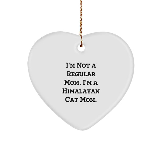 Funny Himalayan Cat Mom Gifts from Men to Women Friends Coworkers Family - 'I'm Not A Regular Mom' Heart Ornament for Christmas Unique Presents - Image 1