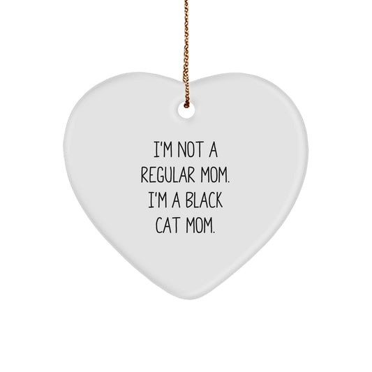Funny Black Cat Mom Gifts, Heart Ornament for Black Cat Lover, I'm Not A Regular Mom. I'm A Black Cat Mom. Christmas Unique Gift from Family to Friends - Image 1