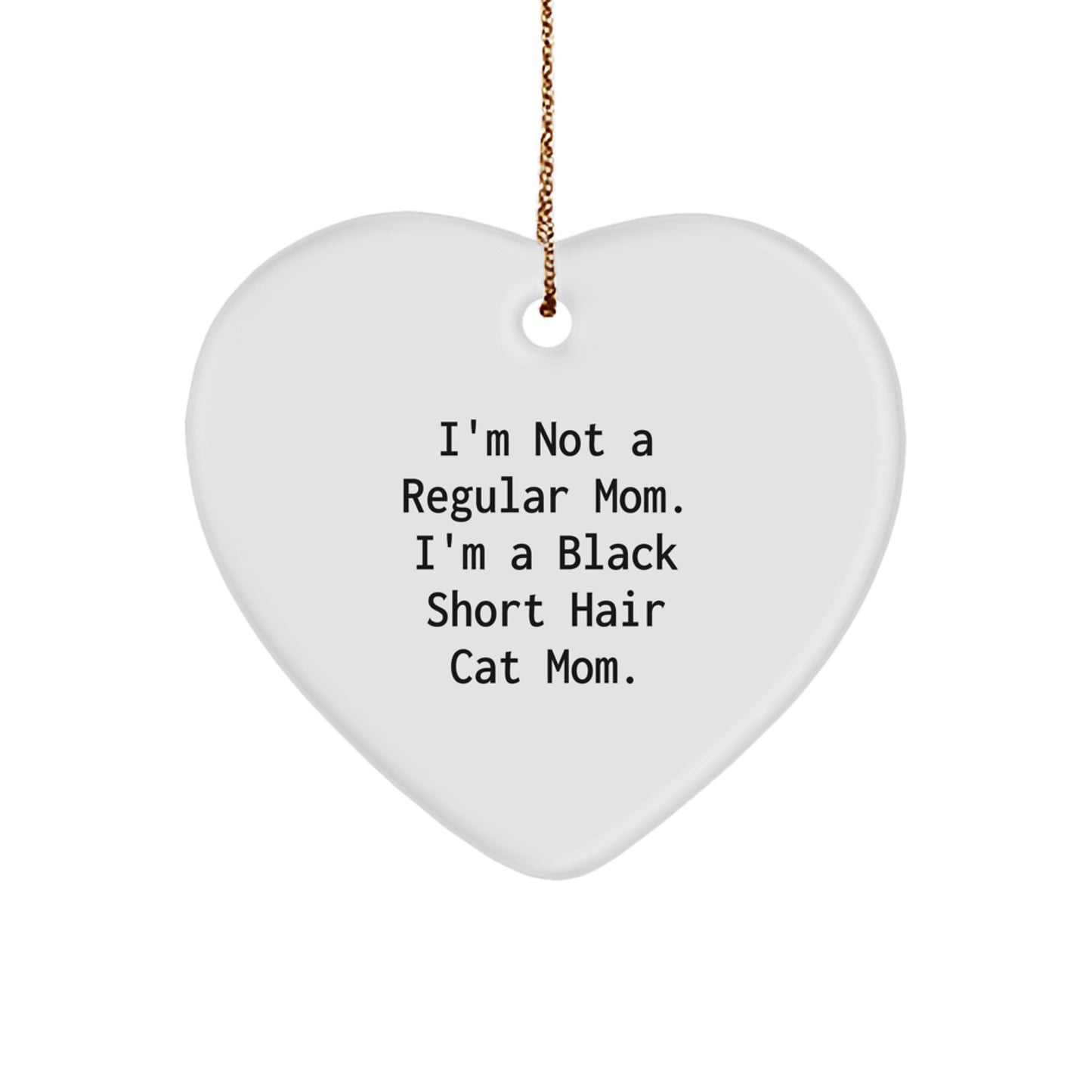 Funny Black Short Hair Cat Mom Heart Ornament Gifts from Friends, Family, or Men for Christmas Unique - Image 1