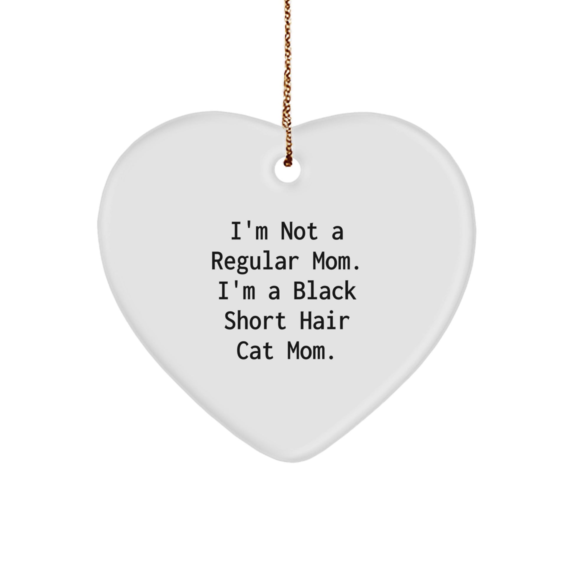 Funny Black Short Hair Cat Mom Heart Ornament Gifts from Friends, Family, or Men for Christmas Unique - Image 1