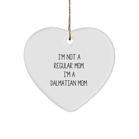 Dalmatian Dog Mom's Funny Heart Ornament Gifts from Friends, Family, or Coworkers for Christmas - Image 1