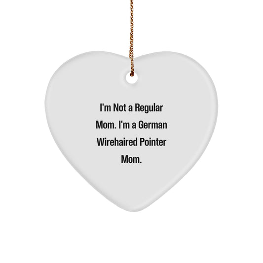 German Wirehaired Pointer Dog Mom Funny Christmas Unique Gifts from Friends for German Wirehaired Pointer Dog Heart Ornament I'm Not A Regular Mom I'm A German Wirehaired Pointer Mom Home Decorations - Image 1