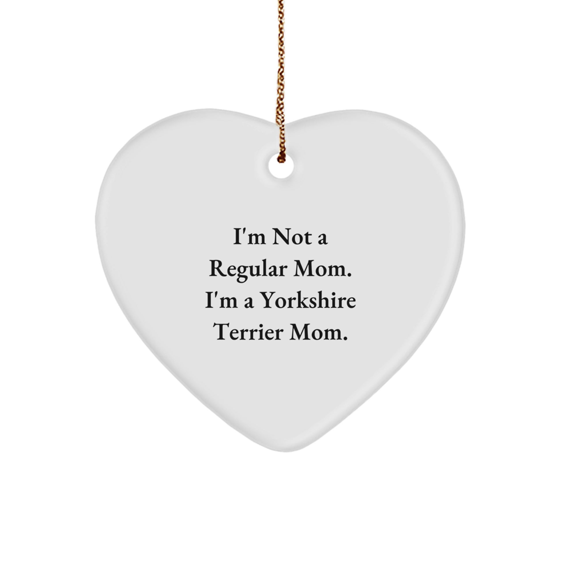 Funny Yorkshire Terrier Mom Gifts for Christmas, Heart Ornament from Mom to Yorkshire Terrier Dog Lover - Image 1