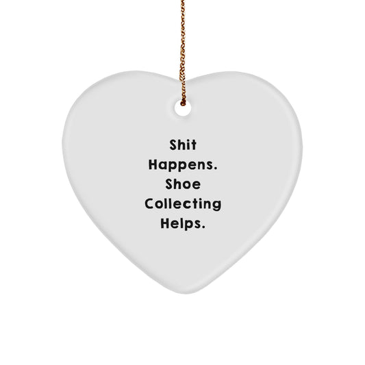 Funny Shoe Collecting Gifts for Shoe Enthusiasts Heart Ornament Shit Happens, Gifts from Family and Friends for Christmas Unique Gifts - Image 1